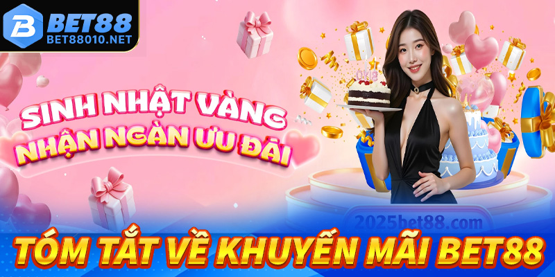 Tin tức tóm tắt chung về khuyến mãi bet88